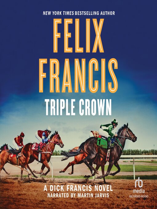 Title details for Triple Crown by Felix Francis - Available